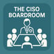 the ciso boardroom